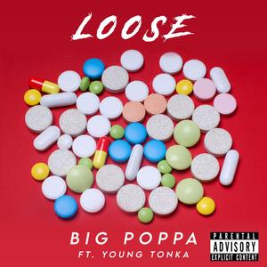 Loose (feat. Young Tonka) [Explicit]