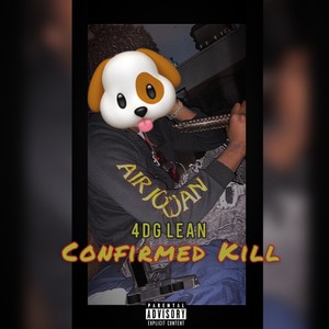 Confirmed Kill (Explicit)