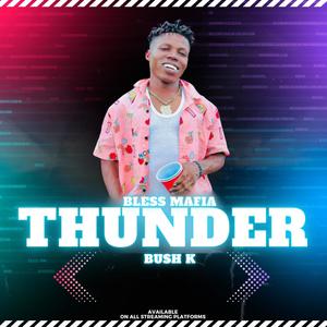 Thunder (feat. Bush K)