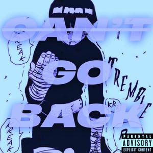 Can't Go Back (p. vloro + seekybeatz) (feat. 2way.jude) (Explicit)
