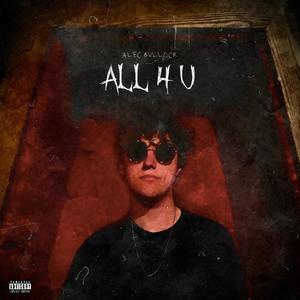 ALL 4 U (Explicit)