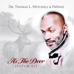 As the Deer (Psalm 42)