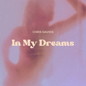 In My Dreams (Extended)