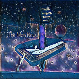 The Man Now (Explicit)