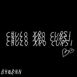 Chulo xro Cursi (Explicit)