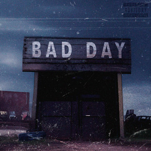 bad day (Explicit)