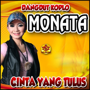 Dangdut Koplo Monata Cinta Yang Tulus