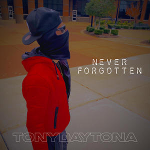 never forgotten (Explicit)