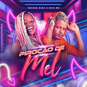 Pirocão de Mel (Explicit)