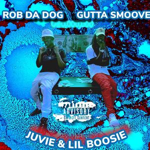 Juvie & Lil Boosie(feat. Gutta Smoove) (Explicit)