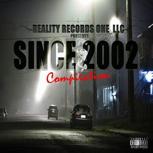 Reality Records Since 2002 (Explicit)