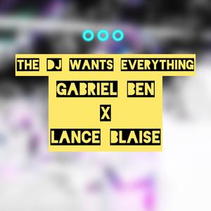 The DJ Wants To Be Everything (Explicit)