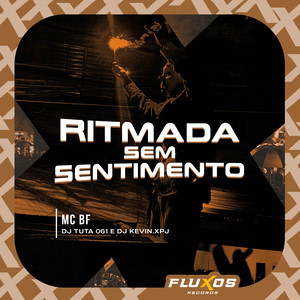 Ritmada Sem Sentimento (Explicit)