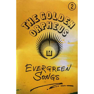 The Golden Orpheus: Evergreen Songs 2