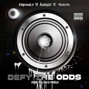 Defy the Odds (feat. Azariah & Volatile) (Explicit)