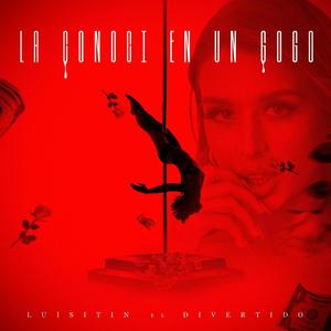 La conoci en un gogo (Explicit)