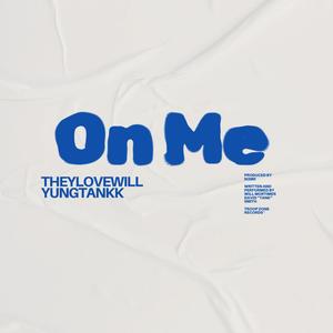 On Me (feat. yungtankk)