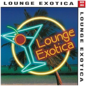 Lounge Exotica