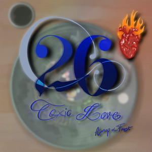 26 Love (Toxic Love)