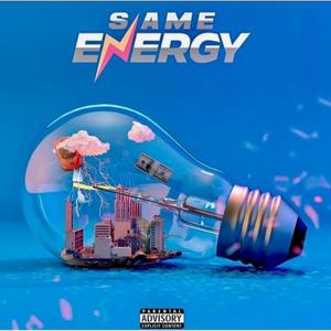 Same Energy (feat. Ross) [Explicit]