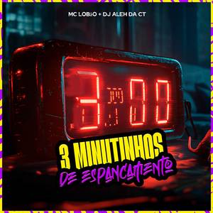 3 Minutinhos De Espancamento (Explicit)