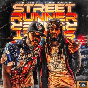 Street Runner (feat. Top Knoch) [Explicit]