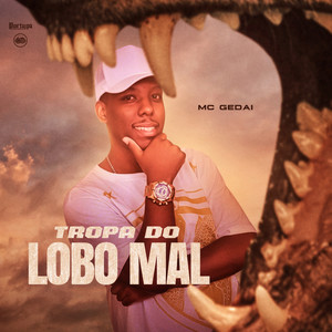 Tropa do Lobo Mal (Explicit)