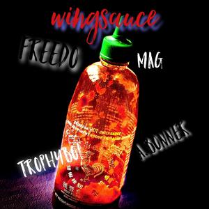 Wing Sauce (feat. Freedo) [Explicit]