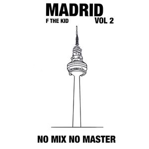 MADRID VOL 2 (NOMIX NO MASTER) [Explicit]