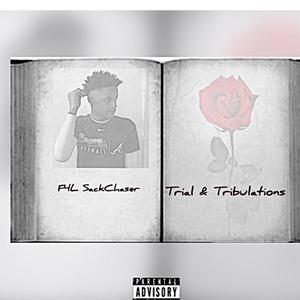 Trial & Tribulations (Explicit)