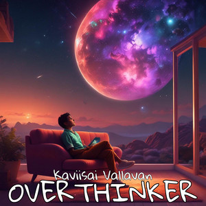 Overthinker (Explicit)