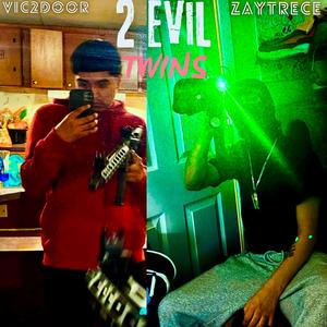 2 evil twins (feat. Vic2door) (Explicit)