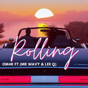 Rolling (feat. Mr Wavy & Lee Q)