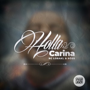 Holla Carina (Originale) [Explicit]