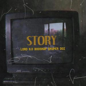 Story (feat. Booskap & Skyper Doz) [Explicit]