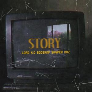 Story (feat. Booskap & Skyper Doz) (Explicit)