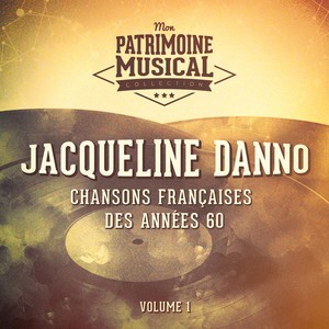 Chansons françaises des années 60 : jacqueline danno, vol. 1