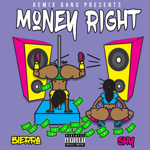 Money Right (Explicit)