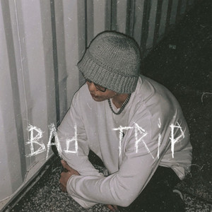 BAD TRIP