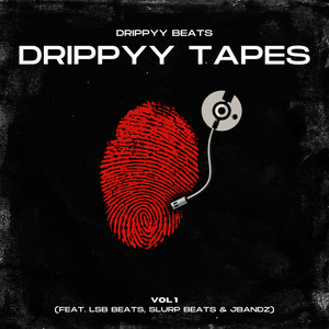 Drippyy Tapes Vol 1