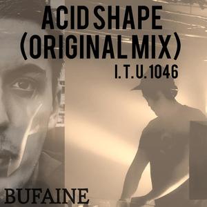 Acid Shape (Original Mix)