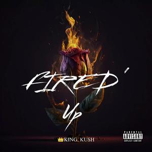 FIRED UP (feat. REEK BARZ) (Explicit)