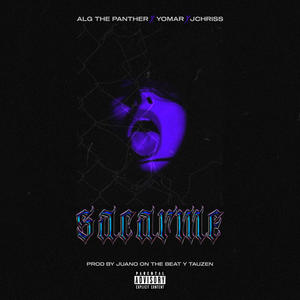 SACARME(feat. YOMAR & JCHRISS)