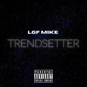 Trendsetter (Explicit)