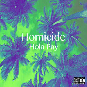Homicide 1.1 (Explicit)