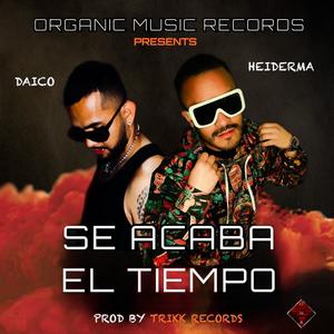 Se acaba el tiempo (feat. Heiderma, Daico & Trikk Records)