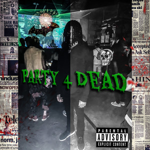 Party 4 Dead (Explicit)