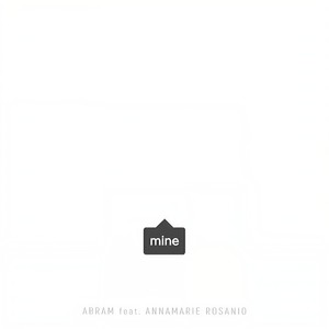 Mine(feat. Annamarie Rosanio)