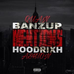 mentions (feat. banzup quan) [Explicit]