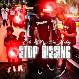 Stop Dissing (Explicit)